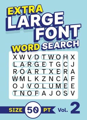 Extra Large Font Word Search Size 50 pt Vol. 2: XL Jumbo Print Puzzle Book for S