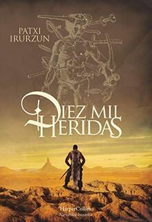 Diez mil heridas (Ten Thousand Wounds - Spanish Edi... | Buch | Zustand sehr gut