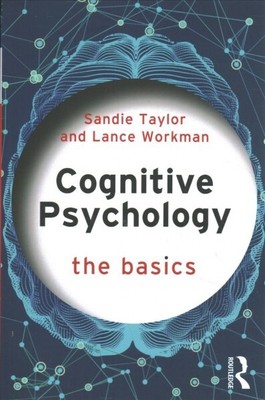 Cognitive Psychology, Paperback by Taylor, Sandie; Workman, Lance, Brand New,...