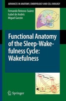Functional Anatomy Of The Sleep-Wakefulness Cycle: Wakefulness Miguel GarzóN