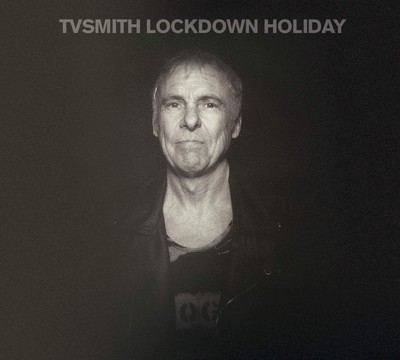 Tv Smith Lockdown Holiday CD EARS149 NEW