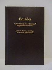 Ecuador Postal History and a Listing of Prephilatelic Postmarks Hardcover Book