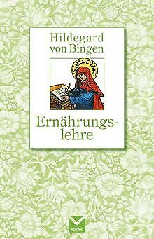 Ernährungslehre. Hildegard von Bingen von Hildegard von ... | Buch | Zustand gut - Imagen 1 de 1