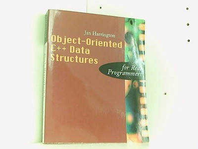 Object-Oriented C++ Data Structures for Real Programmers (Real Programmers Serie