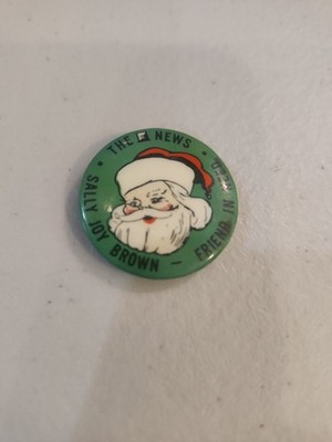 SANTA Sally Joy Brown DAILY NEWS Charity FRIEND IN NEED Pin Christmas Pinback