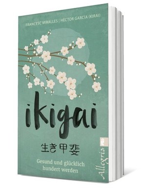 Ikigai | Francesc Miralles, Héctor García (Kirai) | deutsch