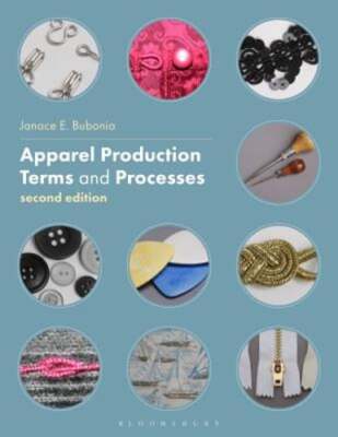 Apparel Production Terms and Processes: Studio Instant Access by Bubonia: Used
