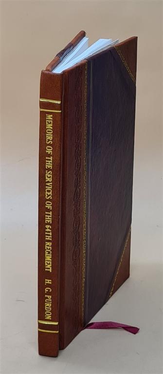 Memoirs of the 64th Regiment Second Staffordshire Leather Bound Edition