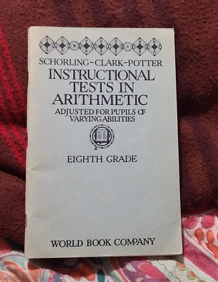 Eighth Grade Pamphlet Instructional Tests in Arithmetic booklet 1928 Good