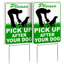 2 PC Pick Up After Your Dog Sign, 8x12 DS Coroplast Please Clean Up After You...