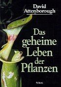 Das geheime Leben der Pflanzen von Attenborough, David | Buch | Zustand sehr gut