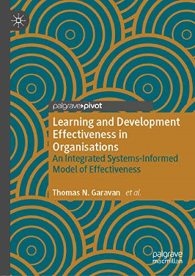 Learning and Development Effectiveness in Organisations -  NEW Thomas N. Garav 2