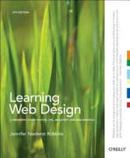 Learning Web Design: A Beginner's Guide to HTML, CSS, JavaScript, and Web - GOOD