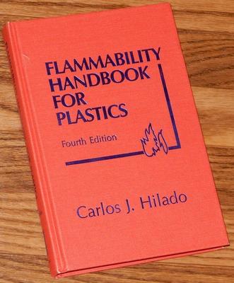 Flammability Handbook for Plastics SIGNED by Carlos J. Hilado 1990 H/C 1st/1st