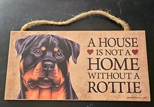 Rottweiler house is not a home plaque
