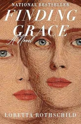 Finding Grace: A Novel - Hardcover, by Rothschild Loretta - Very Good u