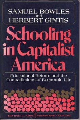 Schooling In Capitalist - Paperback, by Samuel Bowles; Herbert - Acceptable n