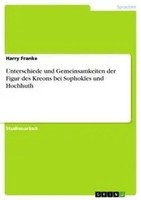 Harry Franke | Unterschiede Und Gemeinsamkeiten Der Figur Des Kreons Bei...