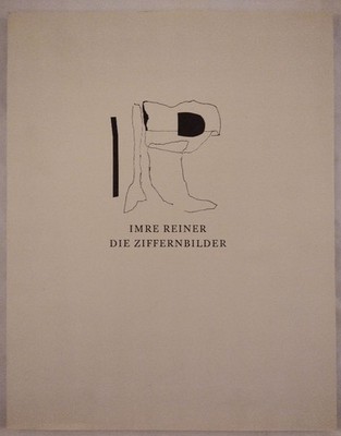 Die Ziffernbilder. Einführung von Hans Peter Willberg. Reiner, Imre: