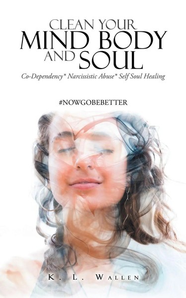 Clean Your Mind Body And Soul | K. L. Wallen | Taschenbuch | Englisch | 2018-image