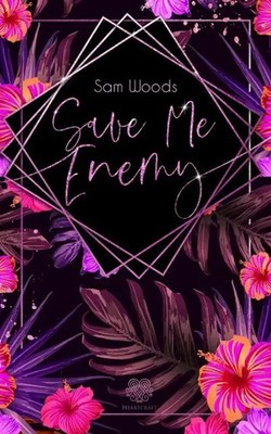 Save Me Enemy | Sam Woods | Taschenbuch | 268 S. | Deutsch | 2021 | Nova MD