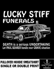 Grave Undertaker Paul Bearer & Lucky Stiff Funerals Hearse Hoodie Sweatshirt
