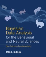 Bayesian Data Analysis for the Behavioral and  by Todd E. Hudson PAPERBACK