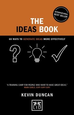 The Ideas Book: 60 ways to generate ideas visually by Kevin Duncan (English) Har