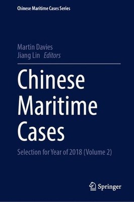 Chinese Maritime Cases: Selection for Year of 2018 (Volume 2) by Martin Davies H