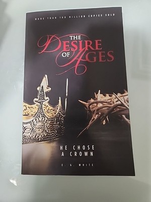 The Desire Of Ages He Chose A Crown By Ellen G. White B2G1