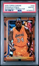 2025 TOPPS CHROME BASKETBALL REFRACTOR #242 SHAQUILLE O'NEAL PSA 10