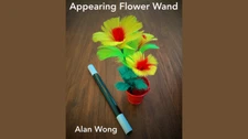 Appearing Flower Wand by Alan Wong - Trick