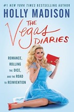 The Vegas Diaries: Romance, Rolling the Dice, and the Road to Re