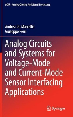 Analog Circuits And Systems For Voltage-Mode And Current-Mod...
