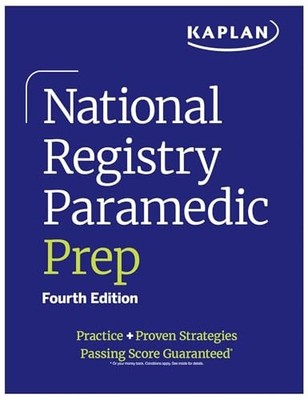 National Registry Paramedic Prep : Practice + Proven St -  NEW Kaplan Medical 20