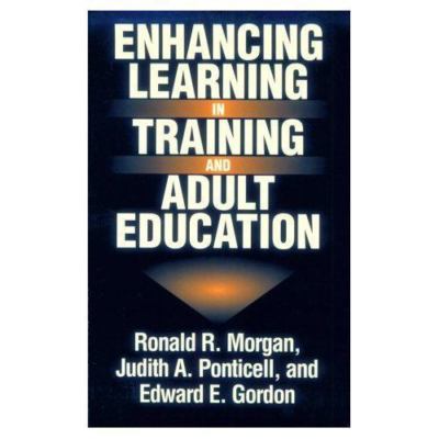 Enhancing Learning in Training and Adult Education, Gordon, Edward E., Very Good
