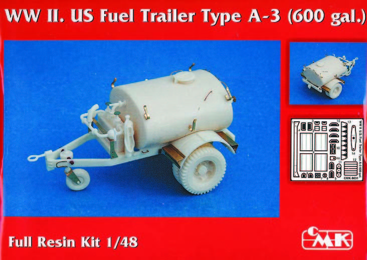 CMK 129-8031 - 1:48 WW II. US Fuel Trailer Type A-3 (600 Gal.)