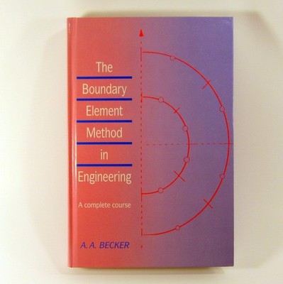 The Boundary Element Method in Engineering: A Complete Course