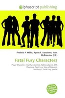Frederic P. Miller (U. A.) | Fatal Fury Characters | Taschenbuch | Englisch