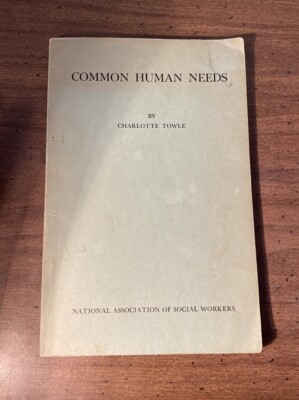 Common Human Needs Charlotte Towle 1957 Social Work Vintage Book Manual Study PB
