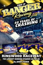 Banger Racing Book  - 50 Years of Crashing !