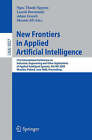 New Frontiers in Applied Artificial Intelligence: 21st International Conference on Industrial, Engineering, and Other Applications of Applied Intelligent Systems, IEA/AIE 2008, Wroclaw, Poland, June 18-20, 2008 - Proceedings by Springer-Verlag Berlin and Heidelberg GmbH & Co. KG (Paperback, 2008)