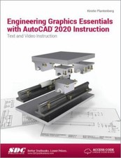 Engineering Graphics Essentials with AutoCAD 2020 Instruction by Kirstie...