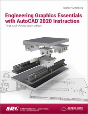 Engineering Graphics Essentials with AutoCAD 2020 Instruction by Kirstie...