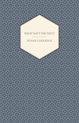 What Katy Did Next - Coolidge, Susan