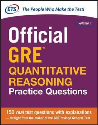 Official GRE Quantitative Reasoning Practice Questions by Educational Testing S