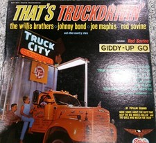THAT'S TRUCKDRIVIN" Lp Album--Willis Brothers,Johnny Bond,Joe Maphis,Red Sovine