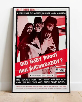 Did Baby Shoot Her Sugar Daddy Repro Film Foto/Poster bis zu 36''x24''