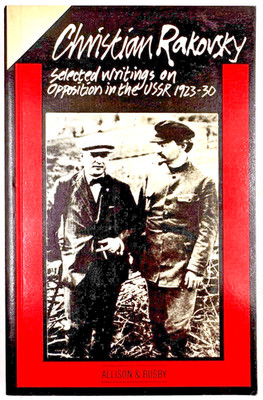 AUSGEWÄHLTE SCHRIFTEN ZUR OPPOSITION IN DER UDSSR 1923-30 - Christian Rakovsky (1980)