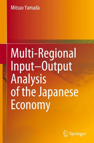 Mitsuo Yamada | Multi-Regional Input-Output Analysis Of The Japanese Economy-image
